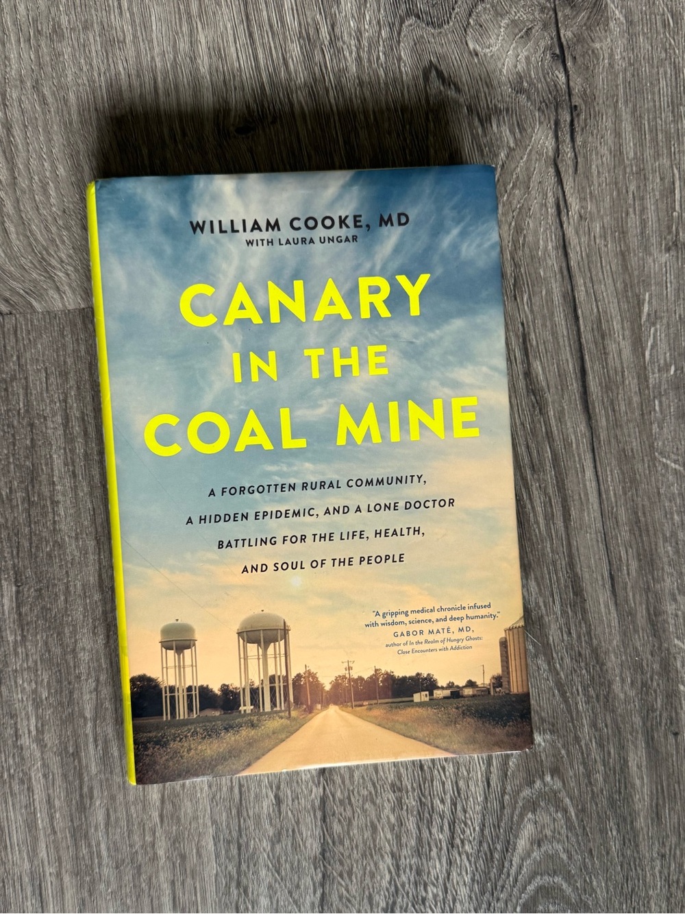Canary in the Coal Mine by William Cooke, MD with Laura Ungar